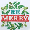 Counted Cross Stitch Kit: Christmas: Be Merry Wreath